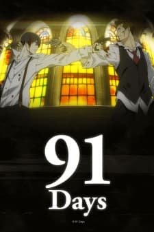 91 Days (Episode 1 – 12) Subtitle Indonesia