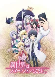 Isekai wa Smartphone to Tomo ni (Episode 1 – 12) Subtitle Indonesia