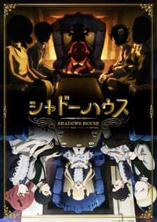 Shadows House (Episode 1 – 13) Subtitle Indonesia