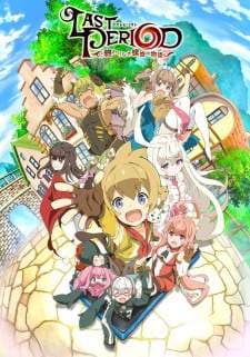 Last Period: Owarinaki Rasen no Monogatari (Episode 1 – 12) Subtitle Indonesia